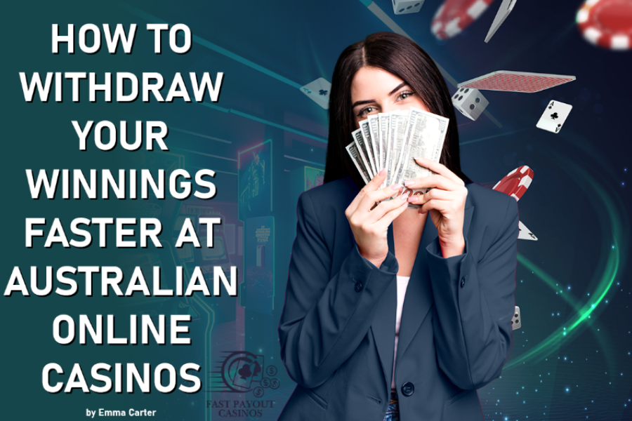 How to Withdraw Your Winnings Faster at Australian Online Casinos - A Guide from fast-payout-casinos.com Portal